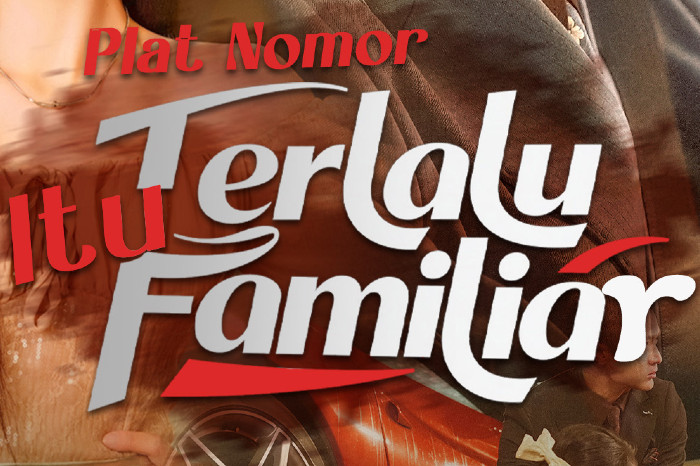 Plat Nomor Itu Terlalu Familiar